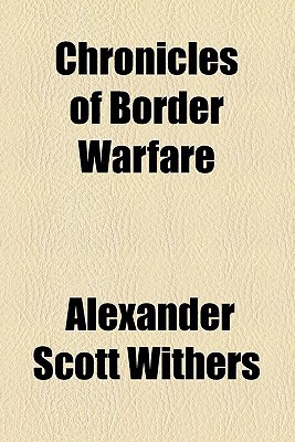 Book Chronicles Of Border Warfare free