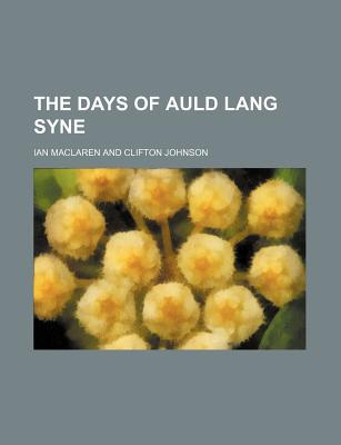 Book The Days Of Auld Lang Syne free