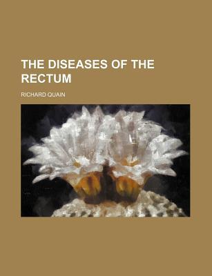 Book The Diseases Of The Rectum free