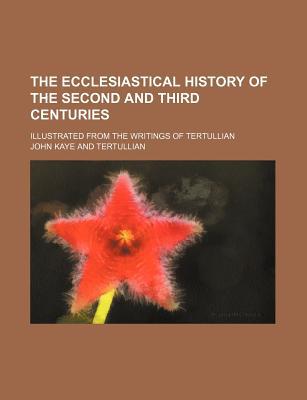 Book The Ecclesiastical History Of The Second And Third Centuries (1829) free