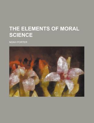 Book The Elements Of Moral Science free