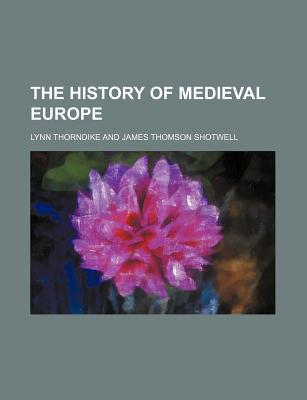 Book The History Of Medieval Europe free
