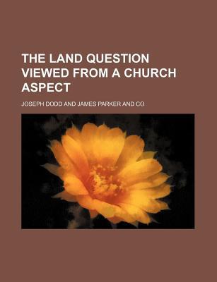 Book The Land Question Viewed From A Church Aspect free