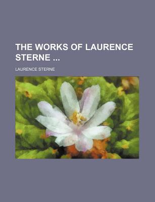 Book The Works Of Laurence Sterne (volume 1) free
