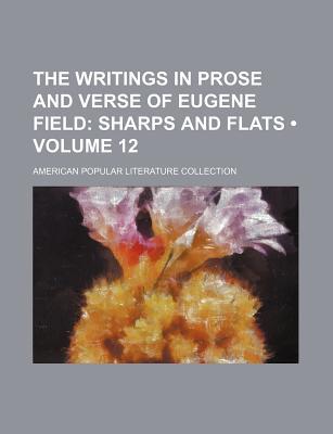 Book The Writings In Prose And Verse Of Eugene Field (volume 12) free