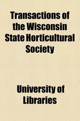 Book Transactions Of The Wisconsin State Horticultural Society (1871) free