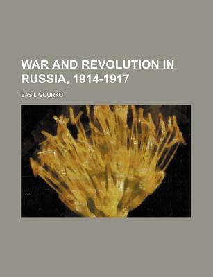 Book War and Revolution in Russia, 1914-1917 free