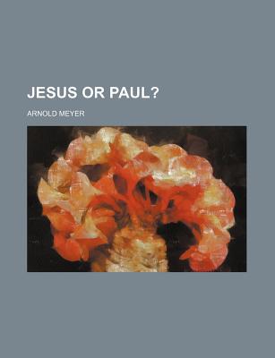 Book Jesus Or Paul? free