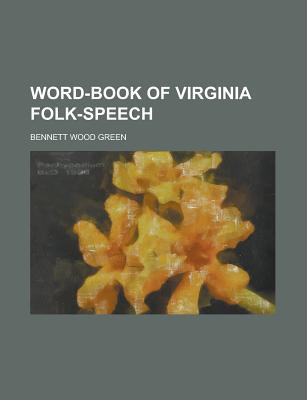 Book Word-book Of Virginia Folk-speech free