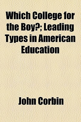 Book Which College For The Boy?; Leading Types In American Education free