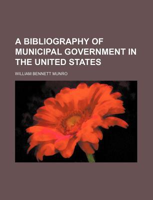 Book A Bibliography Of Municipal Government In The United States free