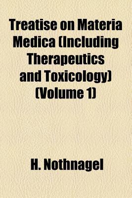 Book Treatise On Materia Medica (including Therapeutics And Toxicology) (volume 1) free