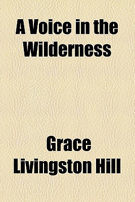 Book A Voice In The Wilderness; A Novel free