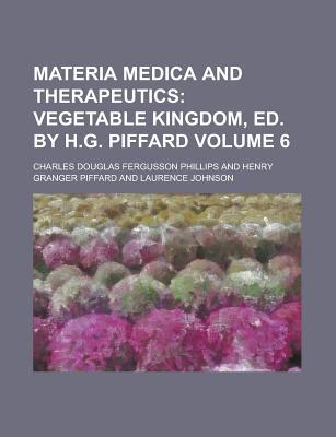 Book Materia Medica And Therapeutics Volume 6 free