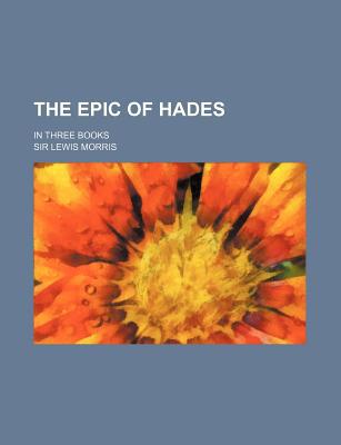 Book The Epic of Hades; In Three Books free