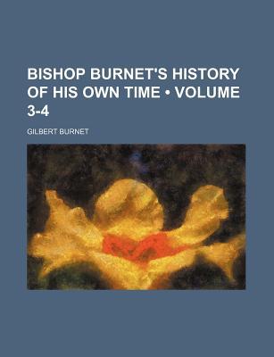 Book Bishop Burnet's History Of His Own Time free