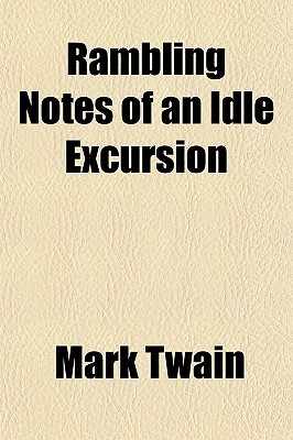Book Rambling Notes Of An Idle Excursion free