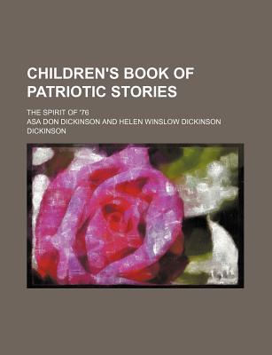 Book Children's Book Of Patriotic Stories; The Spirit Of '76 free