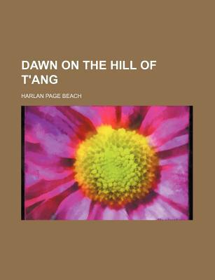 Book Dawn On The Hill Of T'ang free