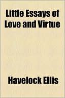 Book Little Essays Of Love And Virtue free