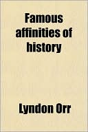 Book Famous Affinities Of History free