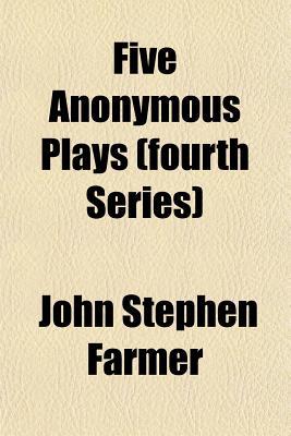 Book Five Anonymous Plays (fourth Series) free