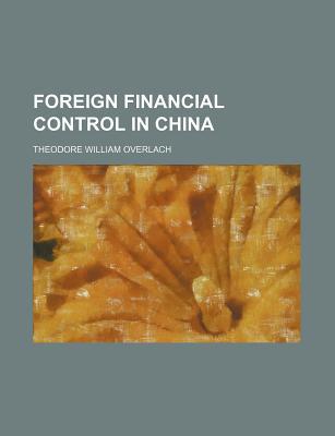 Book Foreign Financial Control In China free