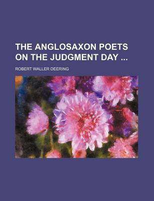 Book The Anglosaxon Poets On The Judgment Day free
