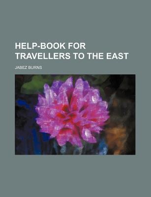 Book Help-book For Travellers To The East free