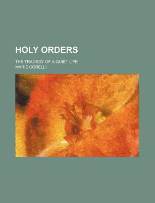 Book Holy Orders; The Tragedy Of A Quiet Life free