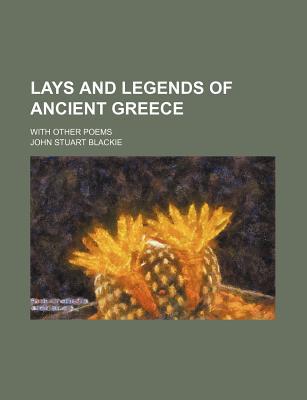 Book Lays And Legends Of Ancient Greece free
