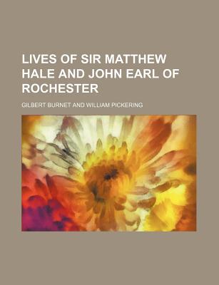 Book Lives Of Sir Matthew Hale And John Earl Of Rochester free
