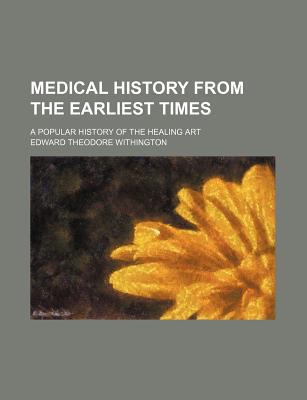 Book Medical History From The Earliest Times (1894) free