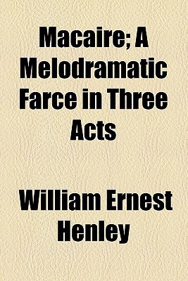 Book Macaire; A Melodramatic Farce in Three Acts free
