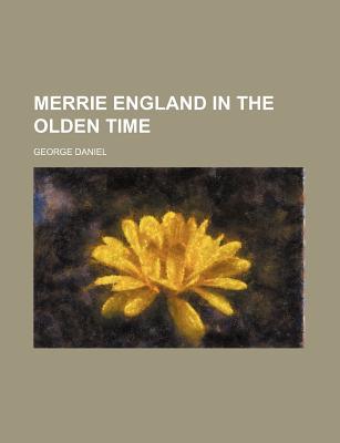 Book Merrie England in the Olden Time (Volume 1) free