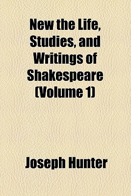 Book New The Life, Studies, And Writings Of Shakespeare (volume 1) free