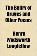 Book The Belfry Of Bruges And Other Poems free
