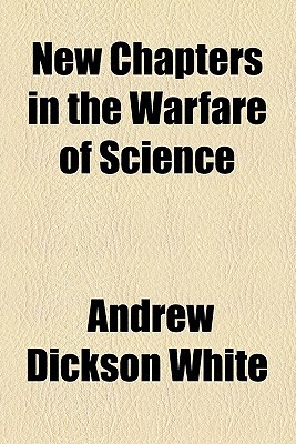 Book New Chapters In The Warfare Of Science free