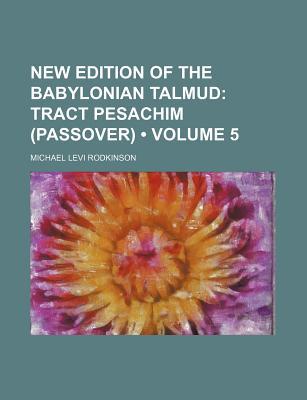 Book New Edition Of The Babylonian Talmud; Tract Pesachim (passover) free