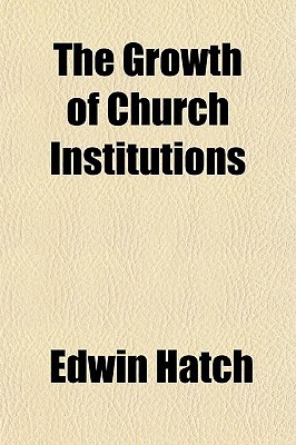 Book The Growth Of Church Institutions free