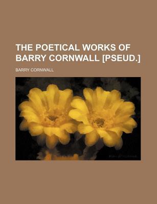 Book The Poetical Works Of Barry Cornwall [pseud.] (volume 3) free