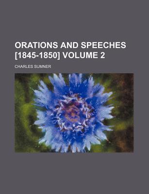 Book Orations And Speeches [1845-1850] (volume 2) free