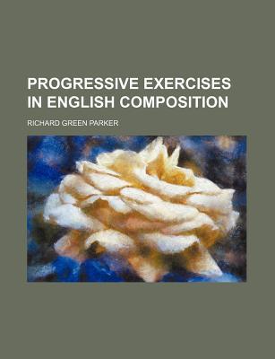 Book Progressive Exercises In English Composition free
