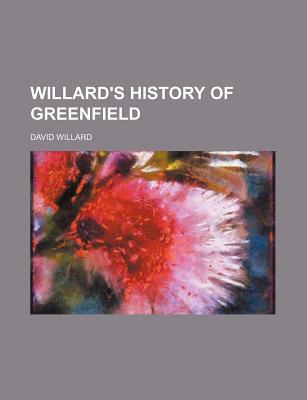 Book Willard's History Of Greenfield free