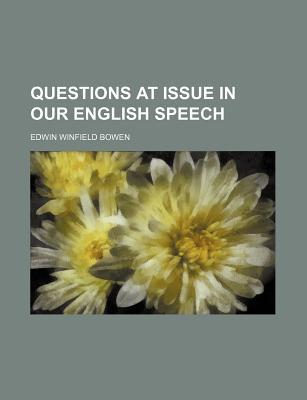Book Questions At Issue In Our English Speech free