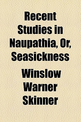 Book Recent Studies In Naupathia, Or, Seasickness free