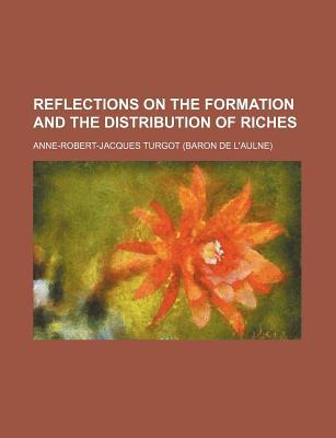 Book Reflections On The Formation And The Distribution Of Riches free