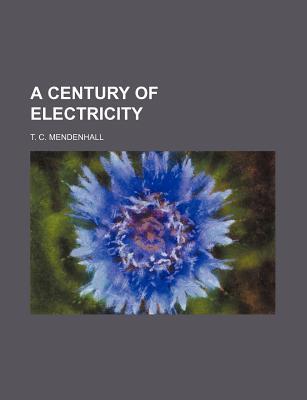 Book A Century Of Electricity free