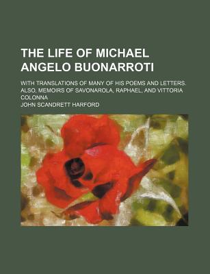 Book The Life Of Michael Angelo Buonarroti (volume 1) free