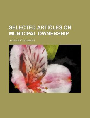 Book Selected Articles On Municipal Ownership free